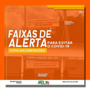 Faixas De Alerta Evite Aglomera Es Prefeitura Municipal De Jati Cear Governo Municipal De